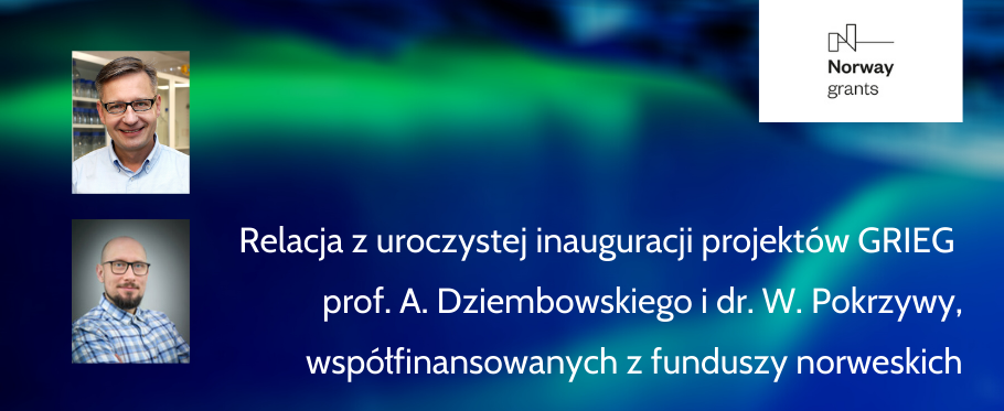 baner z logo funduszy norweskich i zdjęciami A. Dziembowskiego i W.Pokrzywy